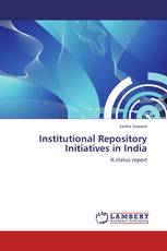 Institutional Repository Initiatives in India