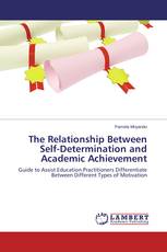 The Relationship Between Self-Determination and Academic Achievement