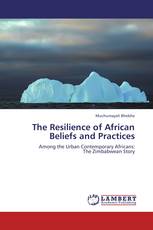 The Resilience of African Beliefs and Practices