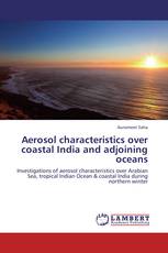 Aerosol characteristics over coastal India and adjoining oceans