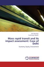 Mass rapid transit and its impact assessment: Case of Delhi