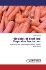 Principles of Seed and Vegetable Production