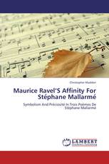 Maurice Ravel’S Affinity For Stéphane Mallarmé