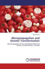 Micropropagation and Genetic Transformation
