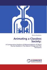 Animating a Classless Society: