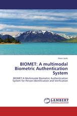 BIOMET: A multimodal Biometric Authentication System