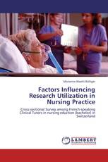 Factors Influencing Research Utilization in Nursing Practice