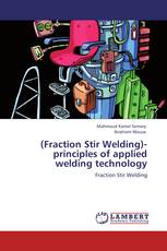 (Fraction Stir Welding)-principles of applied welding technology