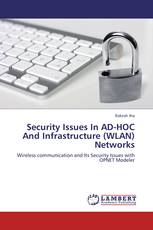 Security Issues In AD-HOC And Infrastructure (WLAN) Networks