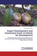 Export Development and Investment Fund: A Vehicle for Development