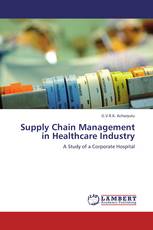 Supply Chain Management in Healthcare Industry