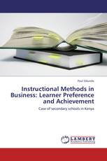 Instructional Methods in Business: Learner Preference and Achievement