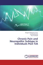 Chronic Pain and Neuropathic Subtype in Individuals Post TJA