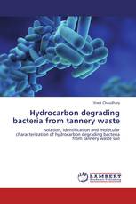 Hydrocarbon degrading bacteria from tannery waste