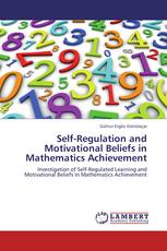Self-Regulation and Motivational Beliefs in Mathematics Achievement