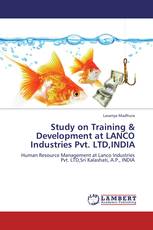 Study on Training & Development at LANCO Industries Pvt. LTD,INDIA