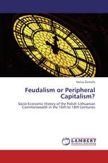 Feudalism or Peripheral Capitalism?