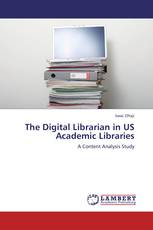 The Digital Librarian in US Academic Libraries