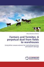 Farmers and Termites: A perpetual duel from fields to warehouses