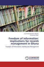 Freedom of information: implications for records management in Ghana