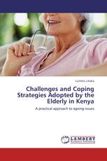 Challenges and Coping Strategies Adopted by the Elderly in Kenya