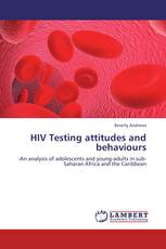 HIV Testing attitudes and behaviours