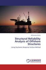 Structural Reliability Analysis of Offshore Structures