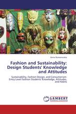 Fashion and Sustainability: Design Students' Knowledge and Attitudes