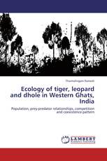 Ecology of tiger, leopard and dhole in Western Ghats, India