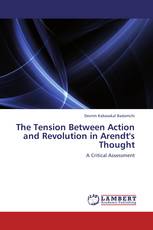 The Tension Between Action and Revolution in Arendt's Thought