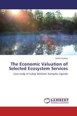 The Economic Valuation of Selected Ecosystem Services