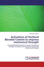 Activations of Portland Blended Cement to improve mechanical Strength