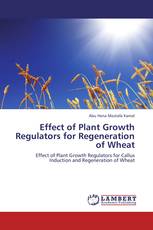 Effect of Plant Growth Regulators for Regeneration of Wheat