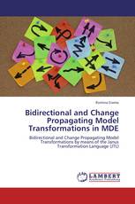 Bidirectional and Change Propagating Model Transformations in MDE