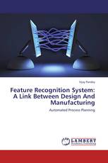 Feature Recognition System: A Link Between Design And Manufacturing