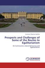 Prospects and Challenges of Some of the Routes to Egalitarianism