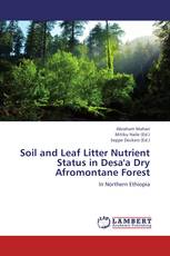 Soil and Leaf Litter Nutrient Status in Desa'a Dry Afromontane Forest