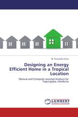 Designing an Energy Efficient Home in a Tropical Location