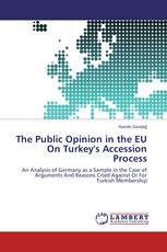 The Public Opinion in the EU On Turkey's Accession Process