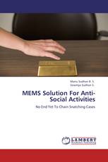MEMS Solution For Anti-Social Activities