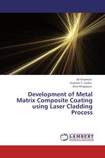 Development of Metal Matrix Composite Coating using Laser Cladding Process
