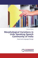 Morphological Variations in Urdu Speaking Speech Community of India