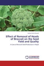 Effect of Removal of Heads of Broccoli on the Seed Yield and Quality