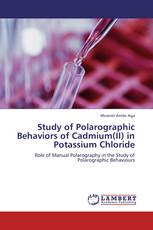Study of Polarographic Behaviors of Cadmium(II) in Potassium Chloride
