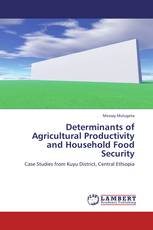 Determinants of Agricultural Productivity and Household Food Security