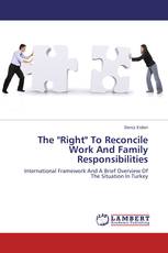 The "Right" To Reconcile Work And Family Responsibilities