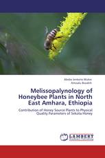 Melissopalynology of Honeybee Plants in North East Amhara, Ethiopia
