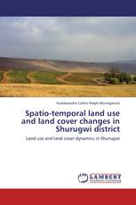 Spatio-temporal land use and land cover changes in Shurugwi district