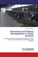 Hormonal and Dietary Manipulation in Dairy Animals