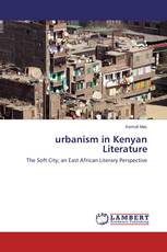 urbanism in Kenyan Literature